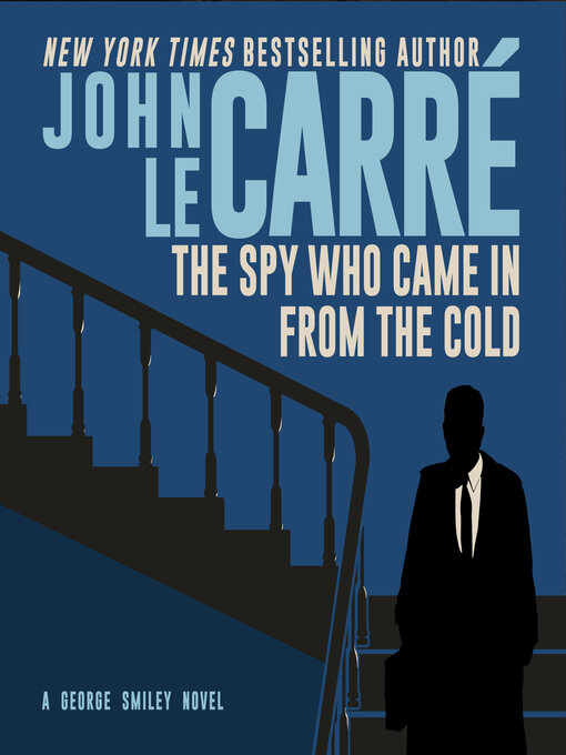 Title details for The Spy Who Came In From the Cold by John Le Carré - Wait list